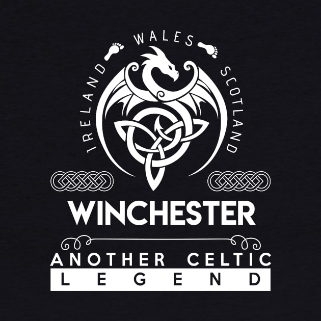 Winchester Name T Shirt - Another Celtic Legend Winchester Dragon Gift Item by harpermargy8920